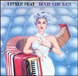 Little Feat - Dixie Chicken