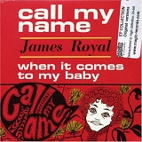 James Royal - Call My Name