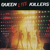 Queen - Live Killers