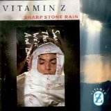 Vitamin Z - Sharp Stone Rain