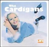 Cardigans - Life