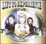 Lift to Experience - The Texas-Jerusalem Crossroads (CD 1)