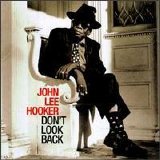 Hooker, John Lee - Don't Look Back