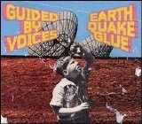 Guided By Voices - Earthquake Glue