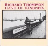 Thompson, Richard - Hand of Kindness