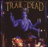 And You Will Know Us By The Trail of Dead - Madonna