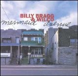 Bragg, Billy & Wilco - + Wilco - Mermaid Avenue