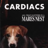 Cardiacs - All That Glitters Is A Maresnest