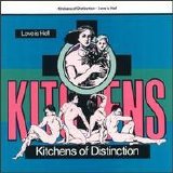 Kitchens of Distinction - Love is Hell