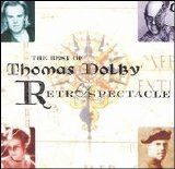 Dolby, Thomas - The Best Of Thomas Dolby Retrospectacle