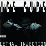 Ice Cube - Lethal Injection