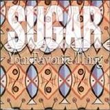 Sugar - Your Favorite Thing single