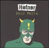 Hefner - Dead Media