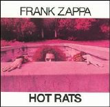 Zappa, Frank (and the Mothers) - Hot Rats