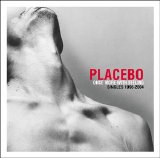 Placebo - Once More With Feeling: Singles 1996-2004 (Disc 1)