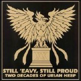 Uriah Heep - Still 'Eavy, Still Proud [Remastered + Bonus tracks]