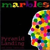 Marbles - Pyramid Landing and Other Favorites