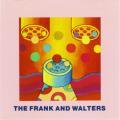 Frank And Walters - The Frank & Walters