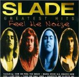 Slade - Feel The Noize (Greatest Hits)