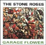 Stone Roses - Garage Flower