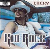 Kid Rock - Cocky