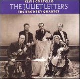 Costello, Elvis ( & The Attractions) - + The Brodsky Quartet - The Juliet Letters