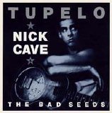 Cave, Nick and the Bad Seeds - Tupelo EP