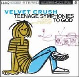 Velvet Crush - Teenage Symphonies To God