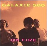 Galaxie 500 - On Fire (Box Set) CD2