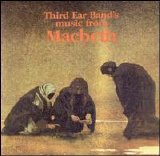 Third Ear Band - Music From Macbeth