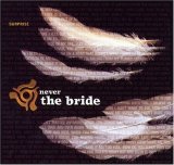 Never The Bride - Never The Bride