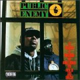 Public Enemy - It Takes a Nation of Millions to Hold Us Back