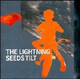 Lightning Seeds - Tilt