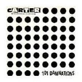 Carter The Unstoppable Sex Machine - 101 Damnations