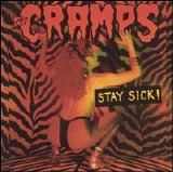 Cramps - Stay Sick!