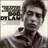 Bob Dylan - The Times They Are A-Changin'