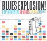 Jon Spencer Blues Explosion - Experimental Remixes