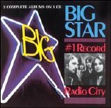 Big Star - No. 1 Record & Radio City