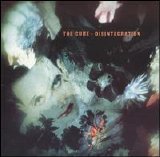 Cure - Disintegration