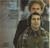 Simon & Garfunkel - Bridge over Troubled Water