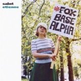 Saint Etienne - Fox Base Alpha