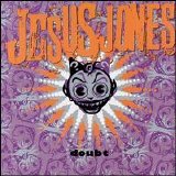 Jesus Jones - Doubt