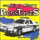 Mighty Mighty Bosstones - Question The Answers