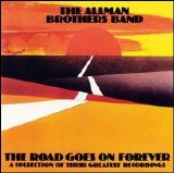 Allman Brothers Band - The Road Goes on Forever [Expanded] (Disk 1)