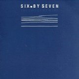 Six by Seven - The Things we make