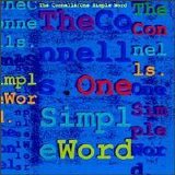 Connells - One Simple Word