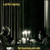 Legendary Pink Dots - A Perfect Mystery