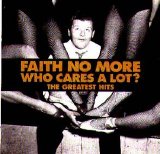 Faith No More - Who Cares A Lot? The Greatest Hits (Bonus CD)