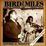 Parker, Charlie - + Miles Davis - Bird & Miles