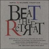 Various artists - Beat The Retreat (Songs by Richard Thompson)